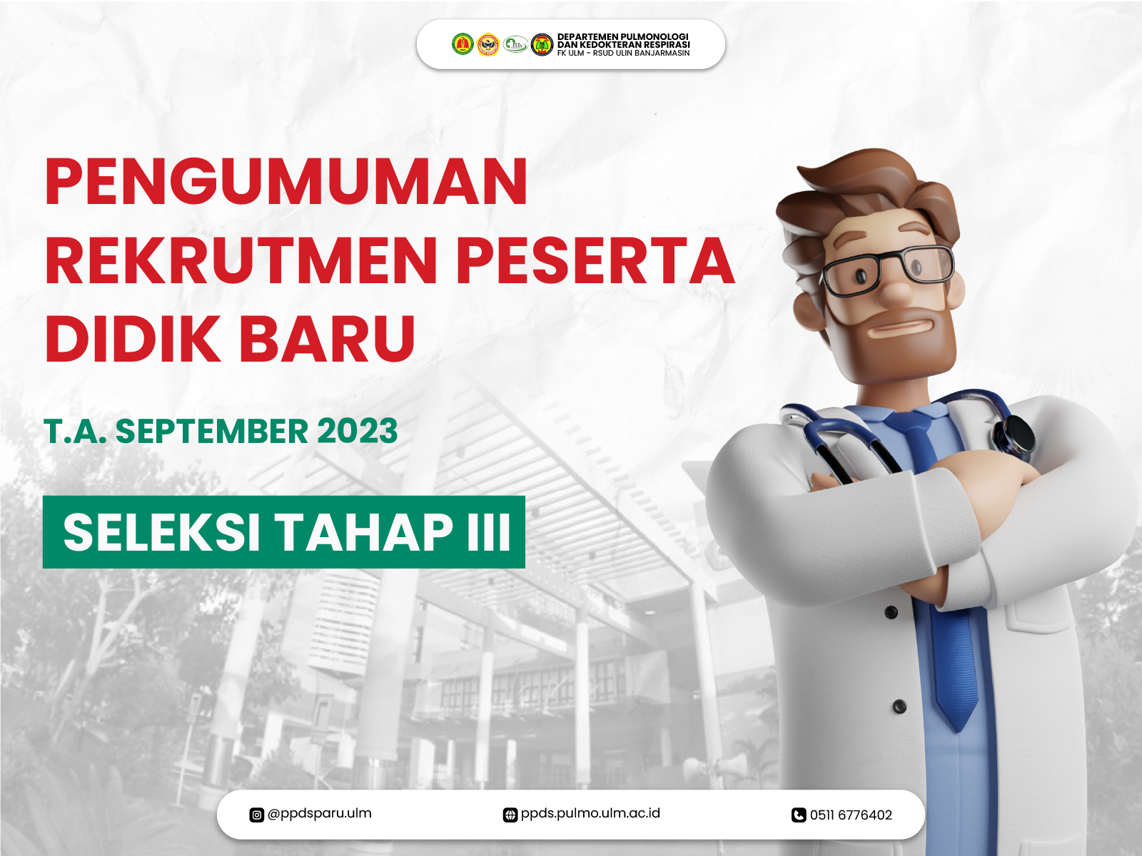 Pengumuman Seleksi Tahap III Prodi Pulmonologi Periode September 2023