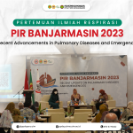 PIR Banjarmasin 2023: Kemajuan Terkini Penyakit Paru dan Keadaan Darurat